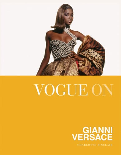 Vogue On Gianni Versace by Sinclair, Charlotte