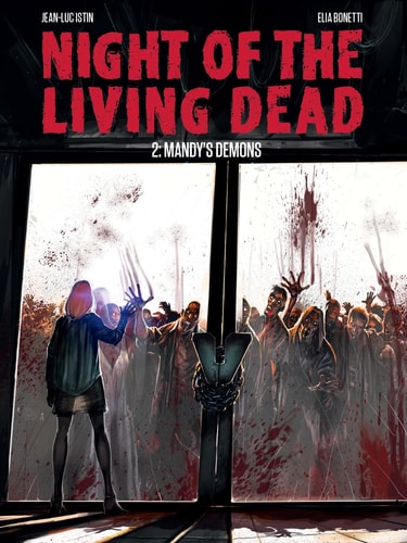 (TXS) Night Of The Living Dead Vol 2 by Istin, Jean-luc/ Bonetti, Elia (ILT)