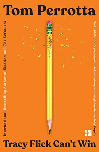 Tracy Flick kann nicht gewinnen von Tom Perrotta