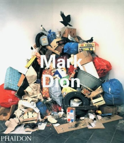 Mark Dion (Phaidon Contemporary Artists Series) by Norman Bryson | Lisa Graziose Corrin | Miwon Kwon