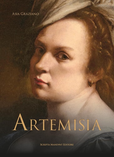 Artemisia by Asia Graziano | Sheila Barker | Gregory Buchakjan | Claudio Strinati