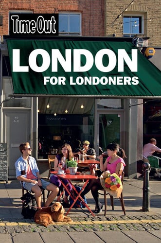 Time Out London for Londoners by Editors of Time Out
