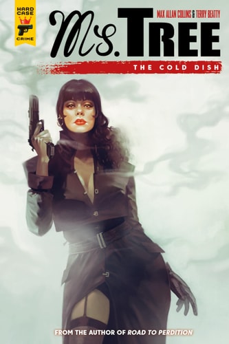 Ms. Tree Vol. 3: The Cold Dish (Graphic Novel) by Max Allan Collins