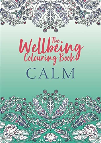 (TXS) The Wellbeing Colouring Book: Calm by  Michael OMara Books