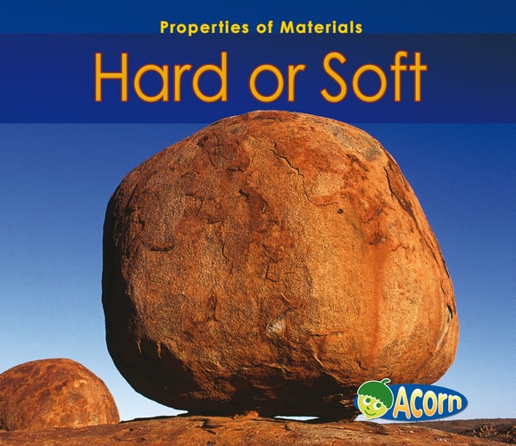 Hard Or Soft (Acorn: Properties of Materials) by Charlotte Guillain