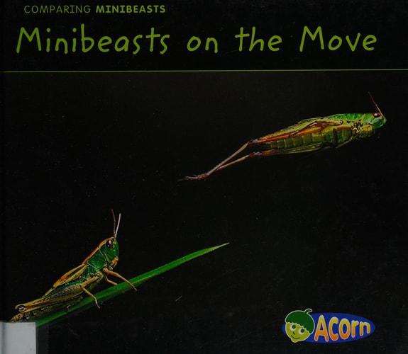 Minibeasts On the Move (Acorn: Comparing Minibeasts) by Charlotte Guillain