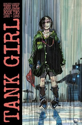 Tank Girl: Color Classics Book 2 1990-1993 by Alan Martin
