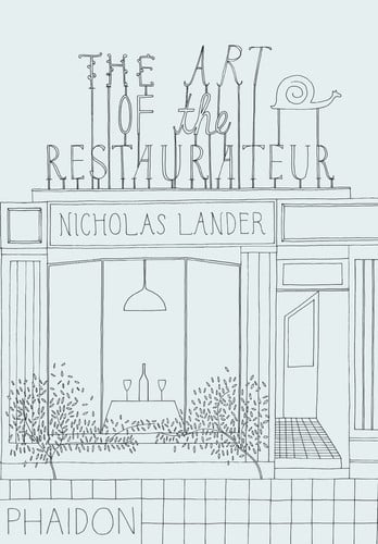 The Art of the Restaurateur (slight shelf wear( by Nicholas Lander