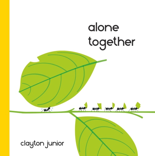 Alone Together by Clayton Jr