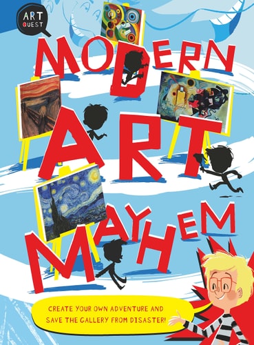 Modern Art Mayhem by Susie Hodge