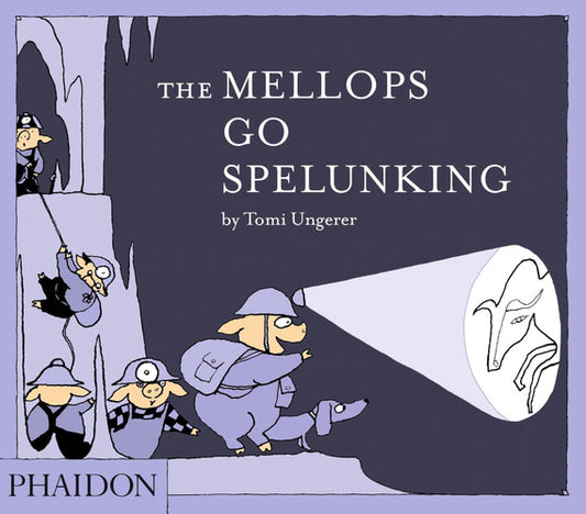 The Mellops Go Spelunking by Jackie Morris