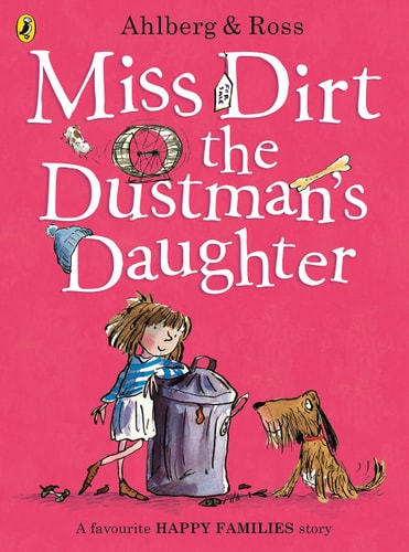 Miss Dirt the Dustman's Daughter (Happy Families) by Allan Ahlberg