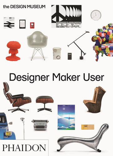 Designer Maker User by Design Museum