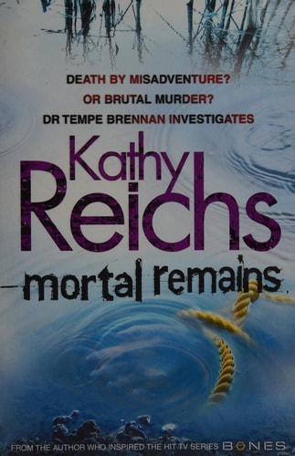 Mortal Remains (shelfworn) by Kathy Reichs