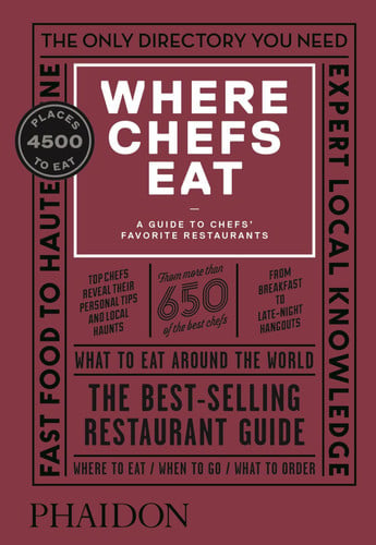 Where Chefs Eat A Guide to Chefs' Favorite Restaurants by Lindemann, Adam