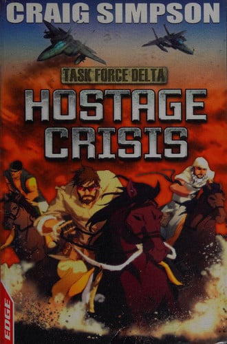 Hostage Crisis by Craig Simpson