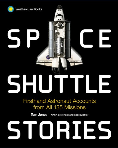 Space Shuttle Stories: Firsthand Astronaut Accounts (shelfworn) by Tom Jones