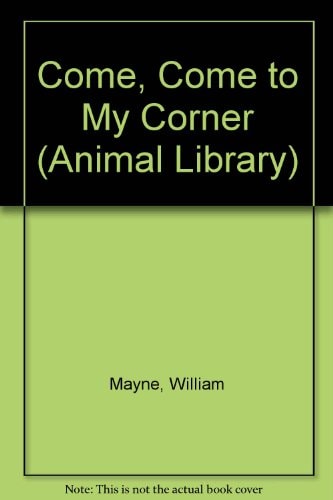 Come, Come to My Corner (Shelfworn) von William Mayne