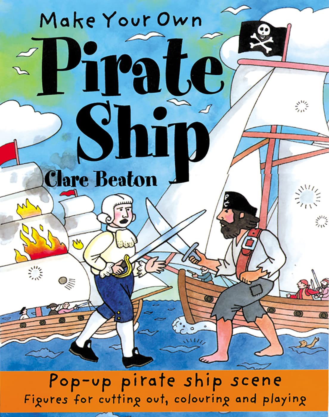 Make Your Own Pirate Ship by Clare Beaton