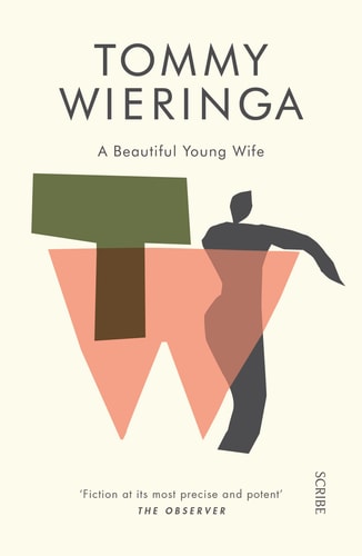 A Beautiful Young Wife by Tommy Wieringa