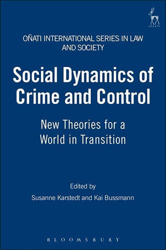 Social Dynamics of Crime and Control (Shelfworn) by Susanne Karstedt | Kai Bussmann