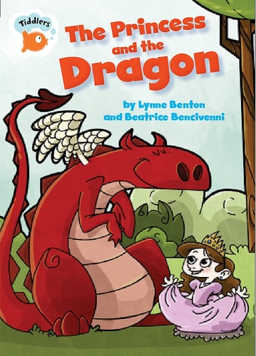 Die Prinzessin und der Drache (Tiddlers) von Lynne Benton