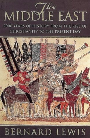 The Middle East 2,000 Years of History from the Rise of Christianity to the Present Day (shelf worn) by Bernard Lewis