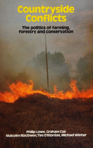 Countryside conflicts: The politics of farming, forestry, and conservation (shelf worn) by LOWE, Philip and others
