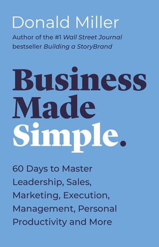 Business Made Simple: 60 Days to Master Leadership etc. by Miller, Donald