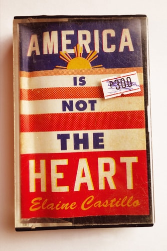 America Is Not The Heart by Elaine Castillo