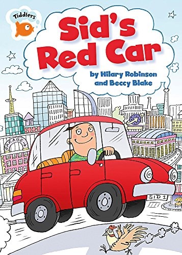 Sid's Red Car (Tiddlers) by Hilary Robinson