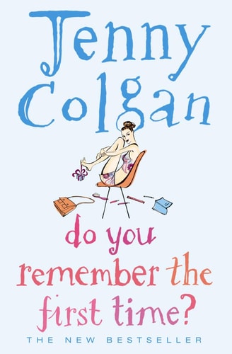Do You Remember the First Time? (Shelfworn) by Jenny Colgan