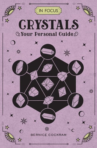 In Focus Crystals: Your Personal Guide (Volume 2) (In Focus, 2) by Cockram, Bernice
