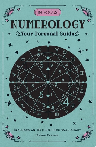 (TXS) In Focus Numerology: Your Personal Guide by Sasha Fenton