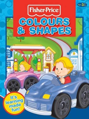 Fisher-Price Colours and Shapes (Little Learners) by Fisher-Price Inc.