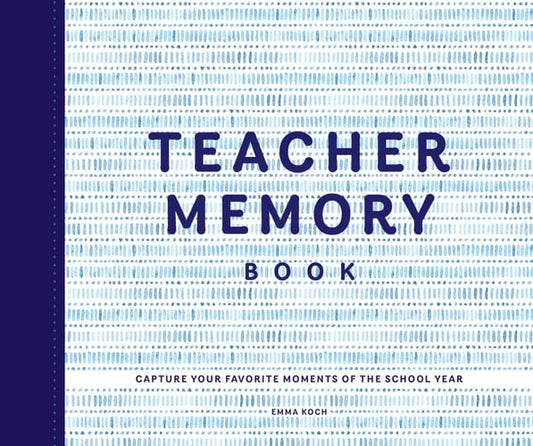 Teacher Memory Book Capture Your Favorite Moments of the School Year by Emma Koch