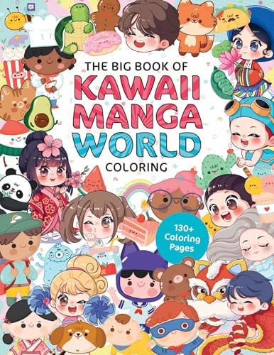 Big Book of Kawaii Manga World Coloring 130+ Coloring Pages by Walter Foster Creative Team