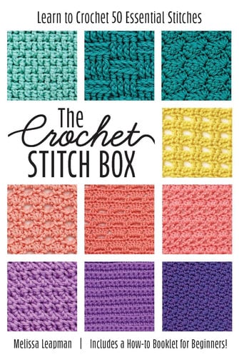 Crochet Stitch Box: Learn to Crochet 50 Essential Stitches: Includes How-To Booklet and Card Deck! by Melissa Leapman