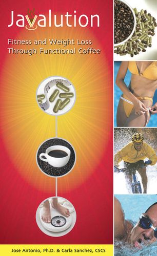 Javalution: Fitness & Weight Loss Through Functional Coffee by Jose Antonio & Carla Sanchez