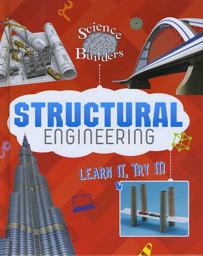 Structural Engineering: Learn It, Try It! (Dabble Lab: Science Brain Builders) by Tammy Enz