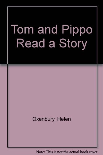 Tom und Pippo lesen eine Geschichte (abgenutzt) von Helen Oxenbury
