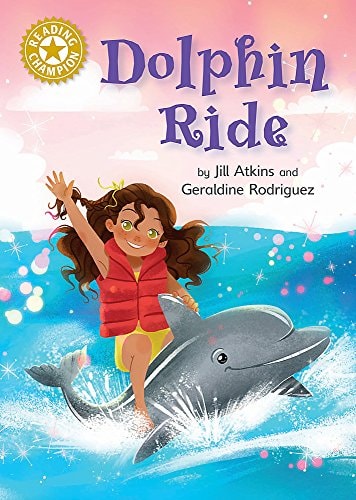 Dolphin Ride: Independent Reading Gold 9 (Reading Champion) von Jill Atkins