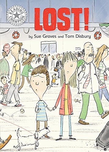 Lost!: Independent Reading White 10 (Reading Champion) von Sue Graves