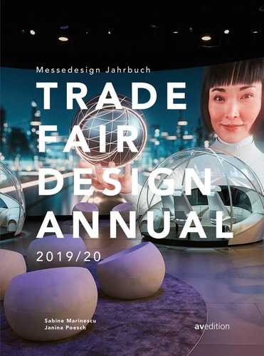 Trade Fair Design Annual 2019/20 by Sabine Marinescu | Janina Poesch