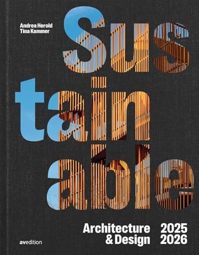 Sustainable Architecture & Design 2025 / 2026 by Andrea Herold | Tina Kammer