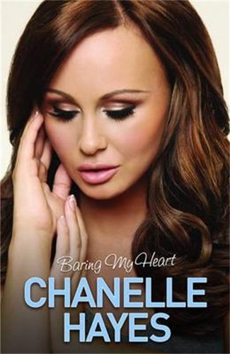 Chanelle Hayes: Baring My Heart (Shelfworn) by Chanelle Hayes