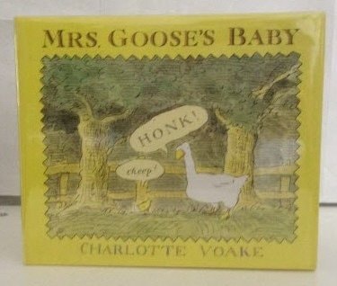 mrs. goose's baby (Shelfworn) by charlotte voake