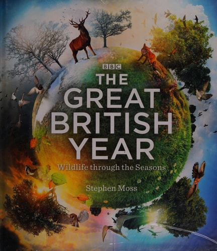 The Great British Year: Wildlife Through the Seasons (Shelfworn) by Stephen Moss