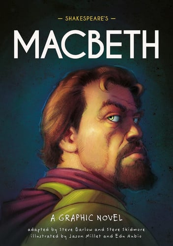 Shakespeare's Macbeth - A Graphic Novel by Barlow, Steve | Skidmore, Steve