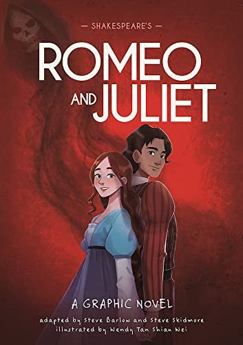 Shakespeare's Romeo and Juliet: a graphic novel by Barlow, Steve | Skidmore, Steve